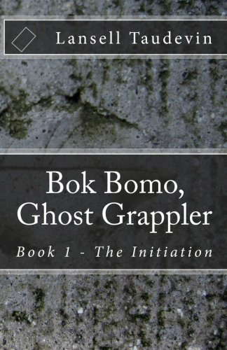 Bok Bomo, Ghost Grappler: Book 1 - The Initiation poster