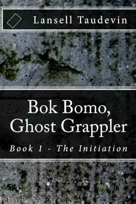 Bok Bomo, Ghost Grappler: Book 1 - The Initiation poster