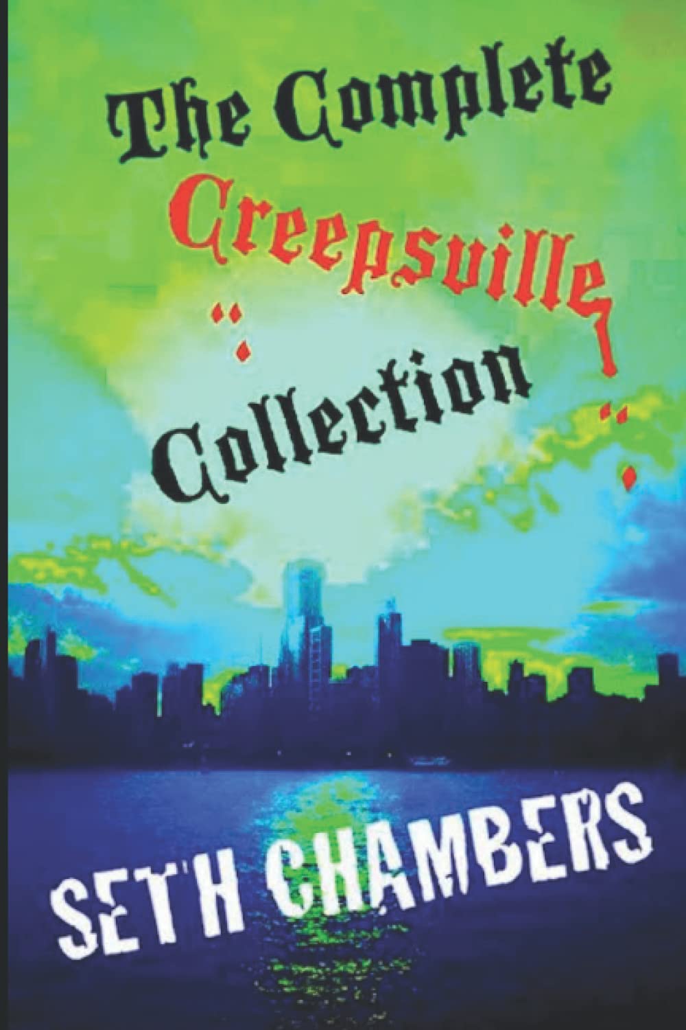 The Complete Creepsville Collection: Two-Dozen-and-One Tales of the Macabre poster