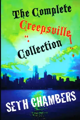 The Complete Creepsville Collection: Two-Dozen-and-One Tales of the Macabre poster