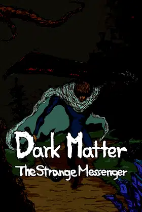 DarkMatter: The Strange Messenger poster
