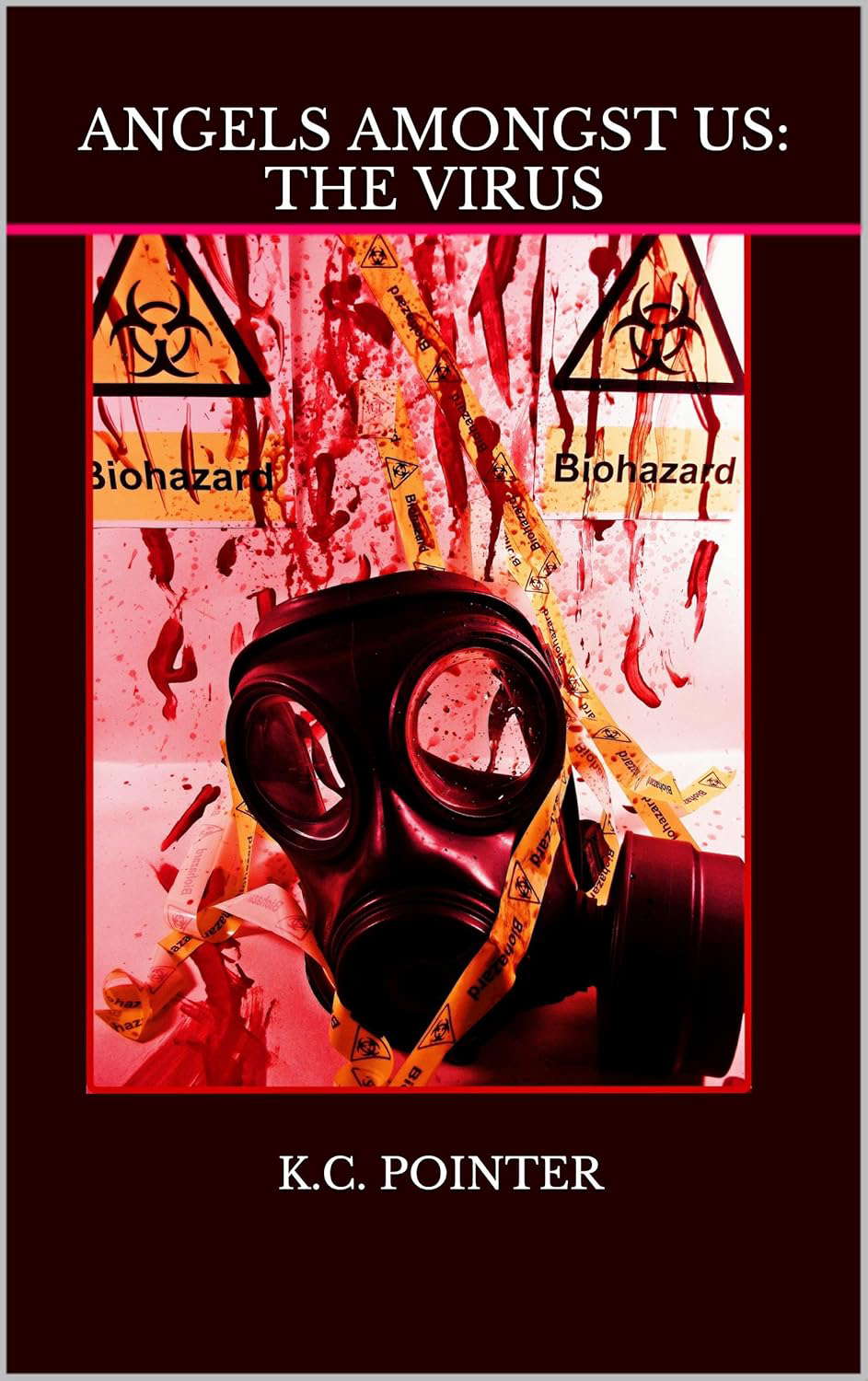ANGELS AMONGST US (THE VIRUS Book 1) poster