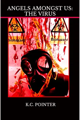 ANGELS AMONGST US (THE VIRUS Book 1) poster