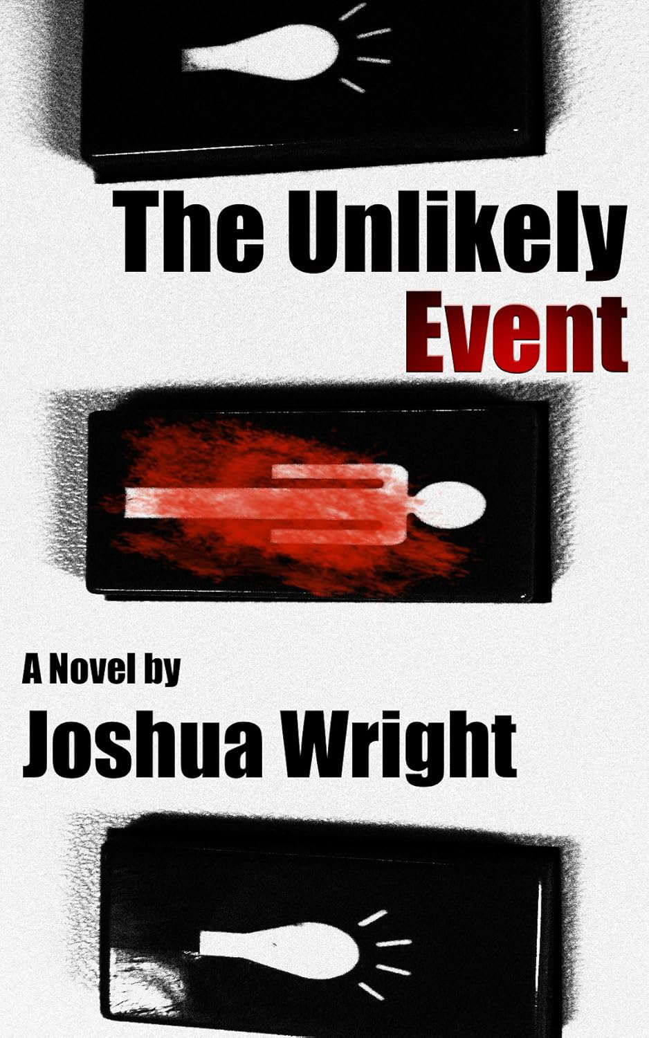 The Unlikely Event (The Unlikely Series Book 1) poster