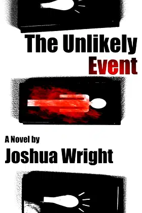 The Unlikely Event (The Unlikely Series Book 1) poster