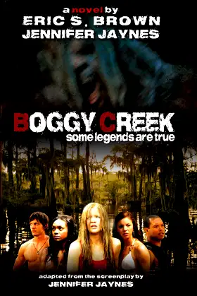 BOGGY CREEK: The Legend Is True poster