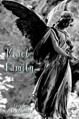 Miael: Family: A supernatural horror fantasy fable (Cabello) poster