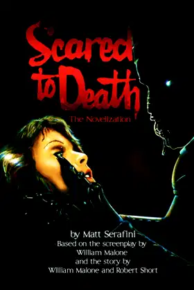 Scared to Death: The Novelization (Encyclopocalypse Movie Tie-In Series) poster
