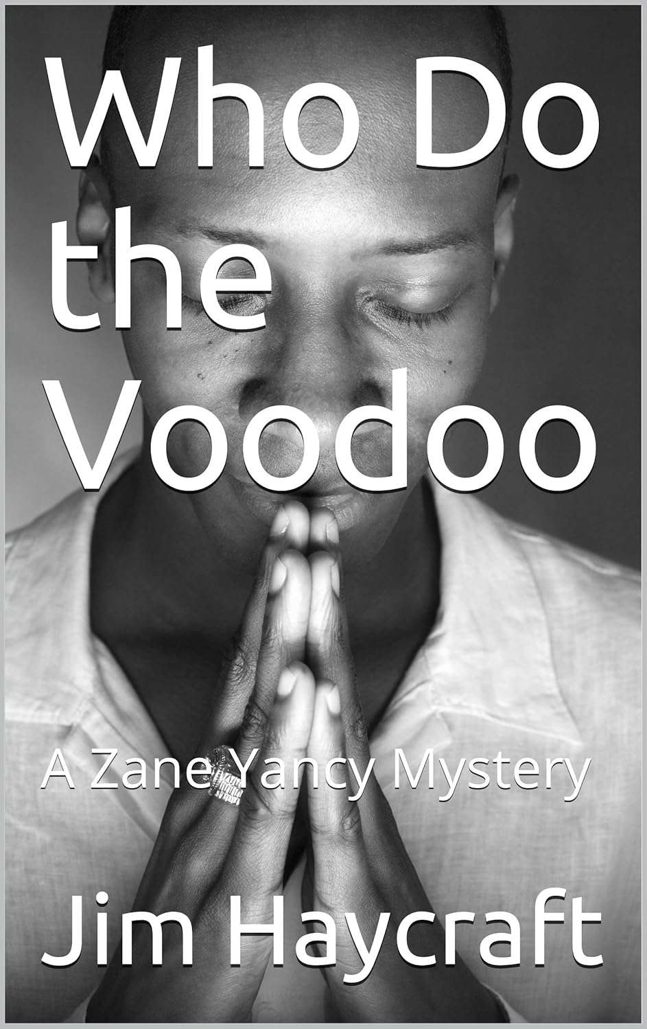 Who Do the Voodoo: A Zane Yancy Mystery poster
