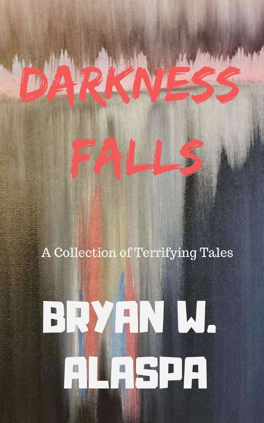 Darkness Falls: A Collection of Terrifying Tales poster