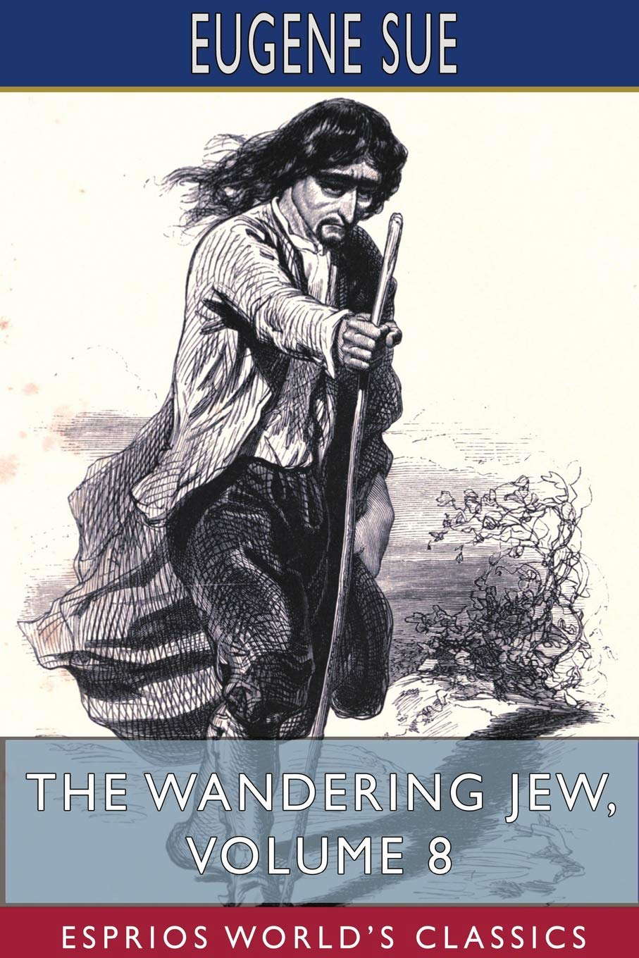 The Wandering Jew, Volume 8 (Esprios Classics) poster
