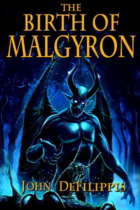 The Birth of Malgyron (The Medallion of Mavinor) poster