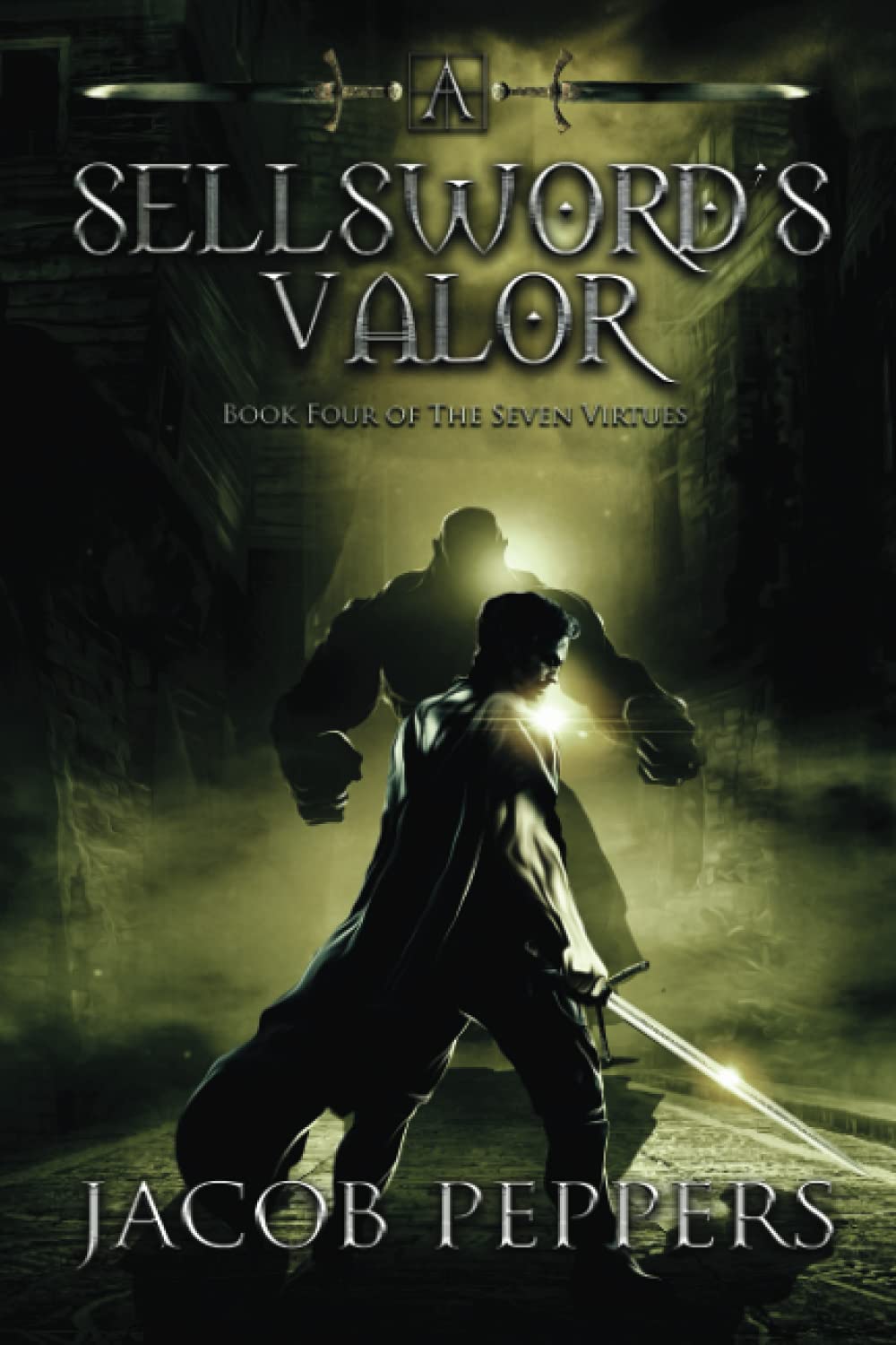 A Sellsword's Valor: Book Four of the Seven Virtues poster