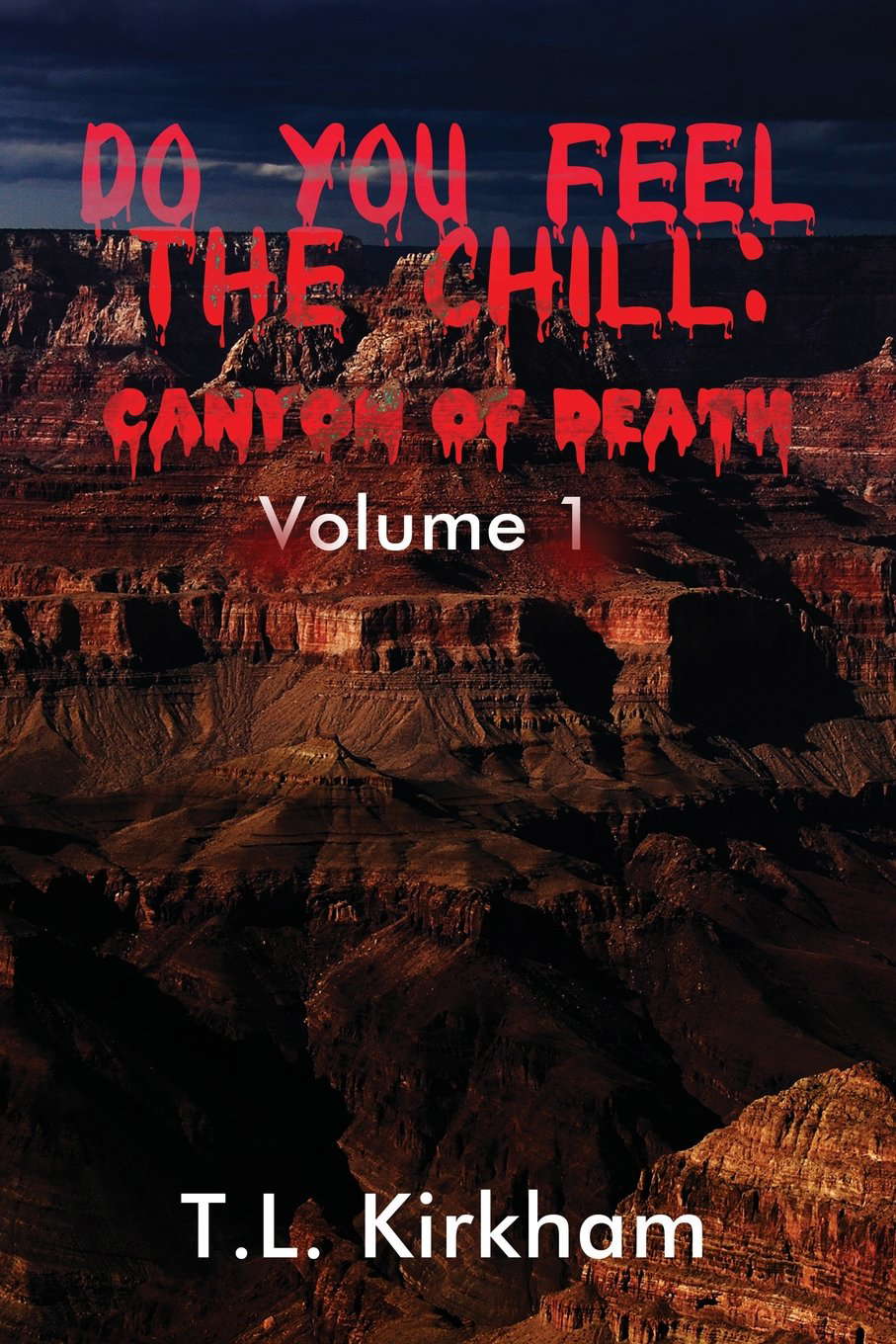 Do You Feel the Chill: Canyon of Death: Volume 1 poster