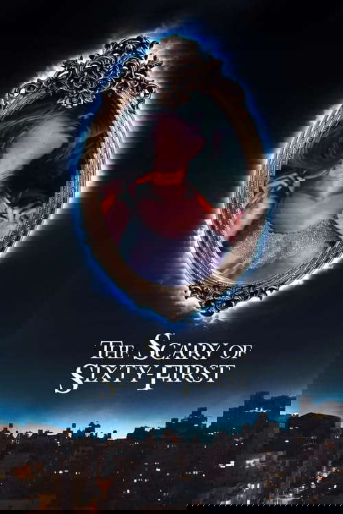 The Scary of Sixty-First poster