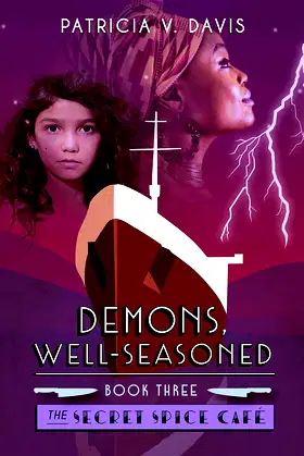 Demons, Well-Seasoned: Book III in The Secret Spice Cafe Trilogy poster