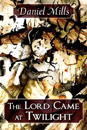The Lord Came at Twilight poster