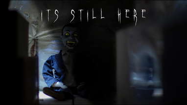 It's Still Here - Horror Short Film poster