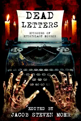 Dead Letters: Episodes of Epistolary Horror poster