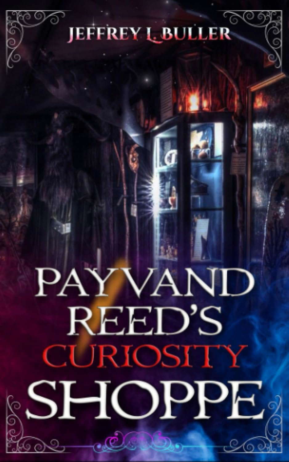 Payvand Reed's Curiosity Shoppe (The Private Grimoire of Payvand Reed) poster