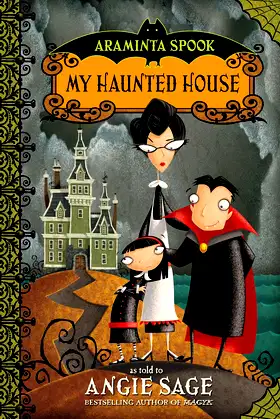 Araminta Spook. My Haunted House poster