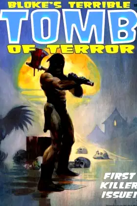 Bloke's Terrible Tomb Of Terror #1 poster