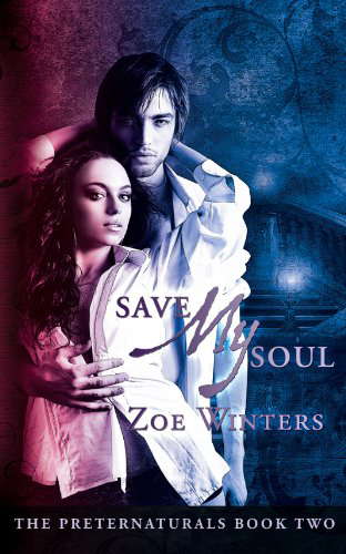 Save My Soul (The Preternaturals Book 2) poster