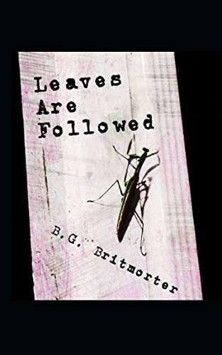 Leaves Are Followed poster