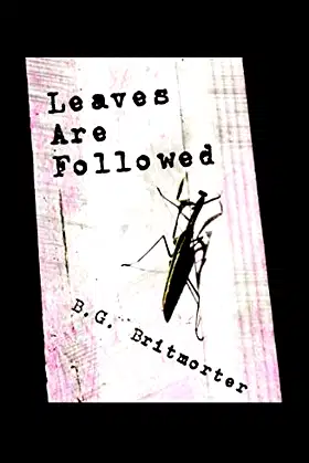 Leaves Are Followed poster