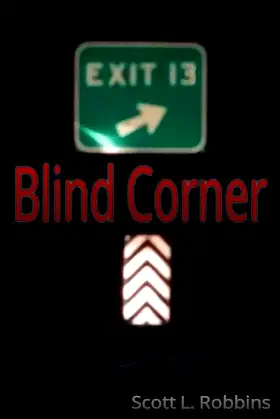 Exit 13: Blind Corner poster