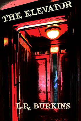 The Elevator - A Short Story poster