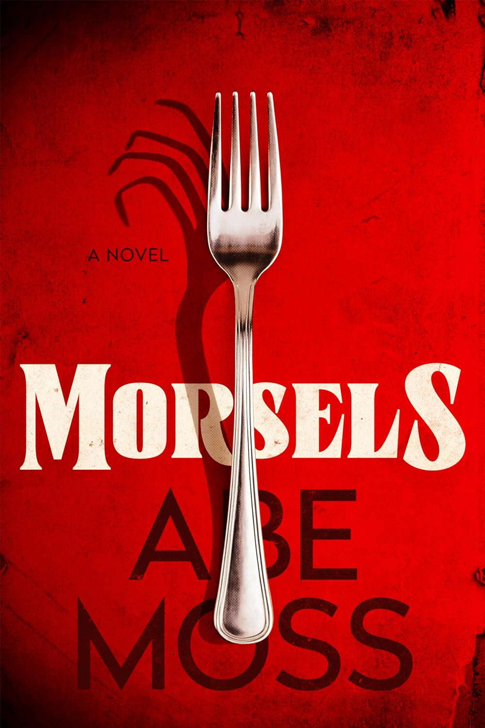Morsels: A Novel poster