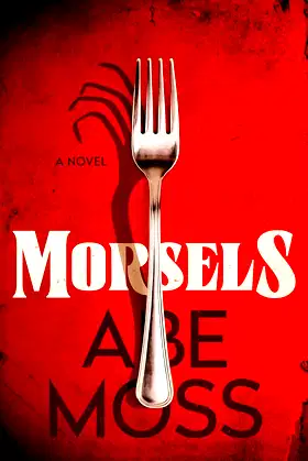 Morsels: A Novel poster