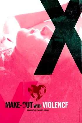 Make-Out with Violence poster