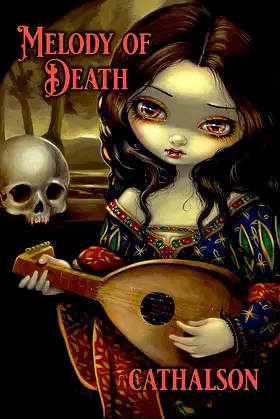 Melody Of Death (Cathalson's Dark Rhymes) poster