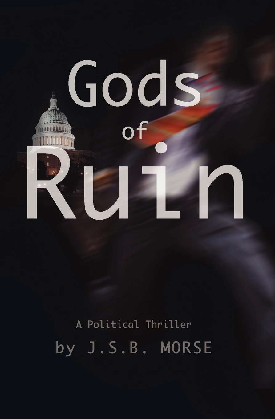 Gods of Ruin: A Political Thriller poster