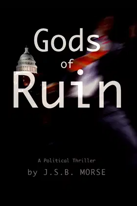 Gods of Ruin: A Political Thriller poster