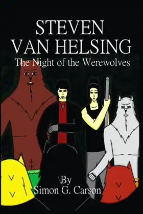 Steven Van Helsing and the Night of the Werewolves poster