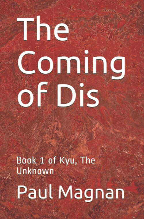Kyu, The Unknown: Book 1: The Coming of Dis poster