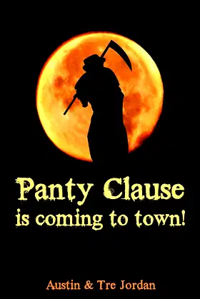 Panty Clause is coming to town! poster