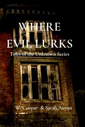 WHERE EVIL LURKS: Tales of the Unknown Series poster
