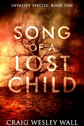 Song of a Lost Child: A Horror Novel (Invasive Species) poster