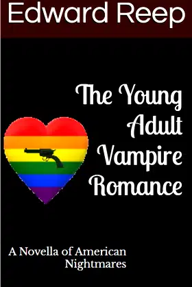 The Young Adult Vampire Romance: A Novella of American Nightmares poster