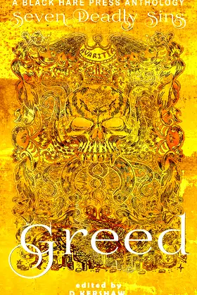 Greed: The desire for material wealth or gain (Seven Deadly Sins Book 5) poster