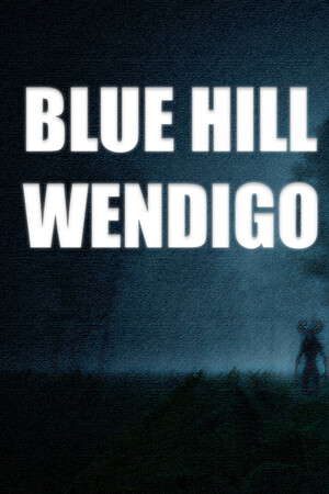 Blue Hill Wendigo poster