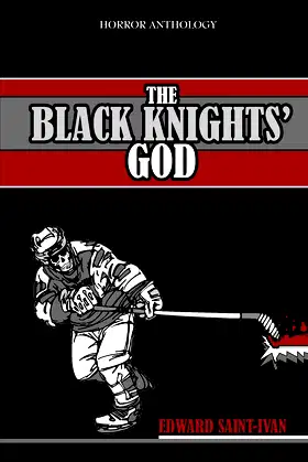 The Black Knights' God: Horror Anthology poster