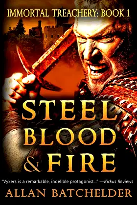 Steel, Blood & Fire: Immortal Treachery, Book One poster