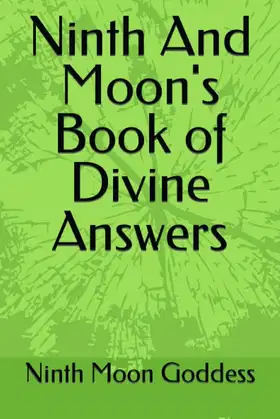 Ninth And Moon's Book of Divine Answers poster