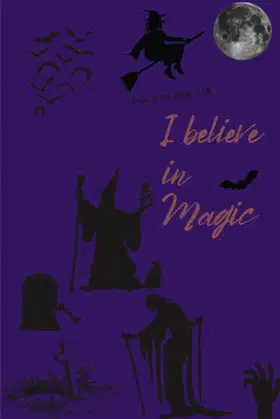 I Believe in Magic: Notebook, 120 Pages, Gift for Witches and Wizards poster