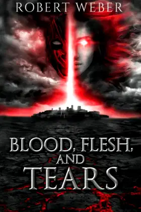 Blood, Flesh, and Tears poster